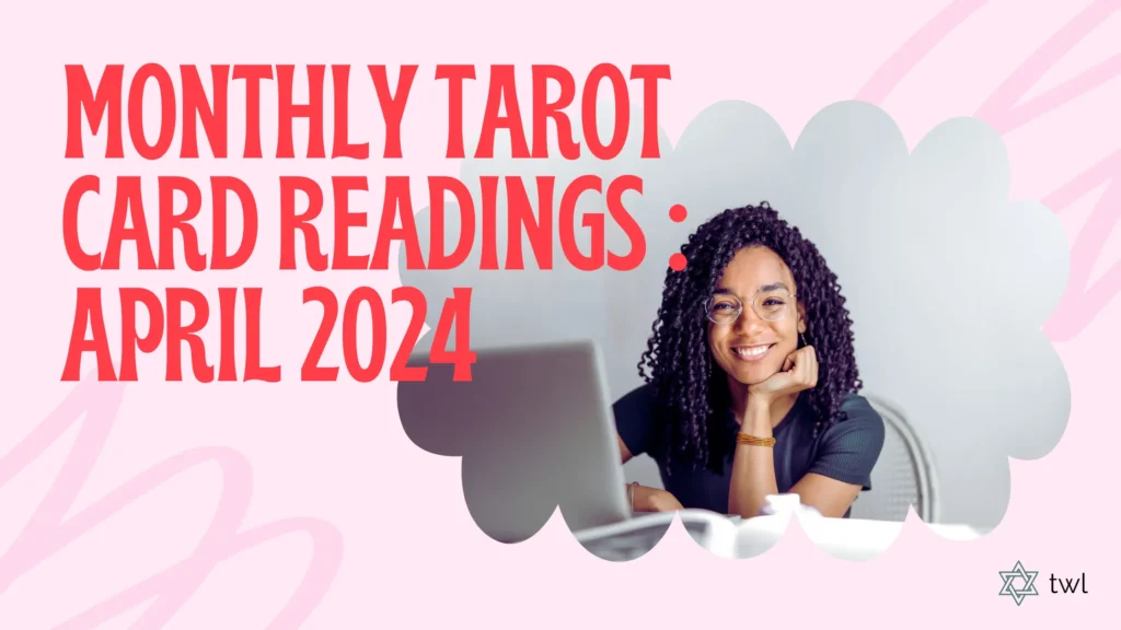 Monthly Tarot Card Readings : April 2024 65 monthly tarot card reading banner image