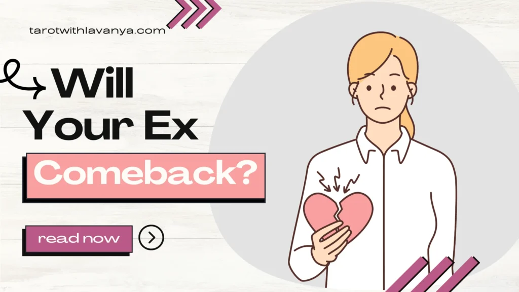 Will My Ex Come Back? | Free Ex-Flame Tarot Reading 74 will my ex comeback