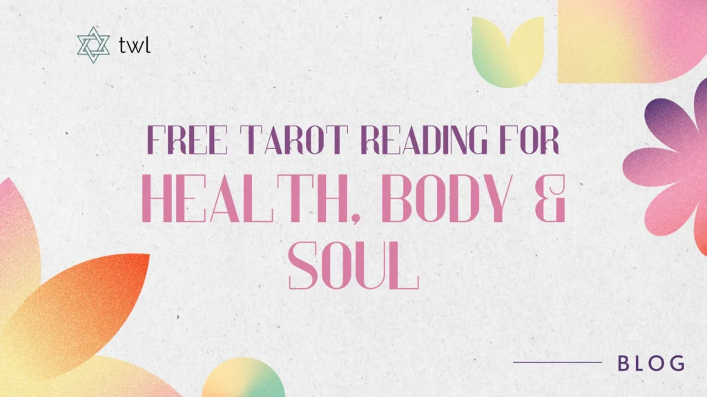 Free Health and Sickness Tarot Card Reading for  Mind and Body