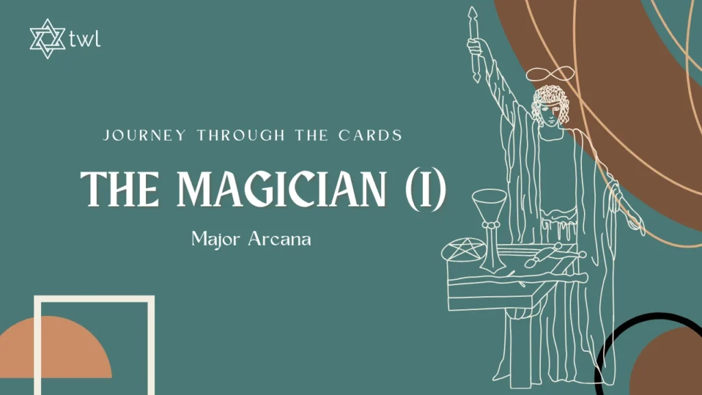 The Magician (1) Meaning – Major Arcana Tarot Card