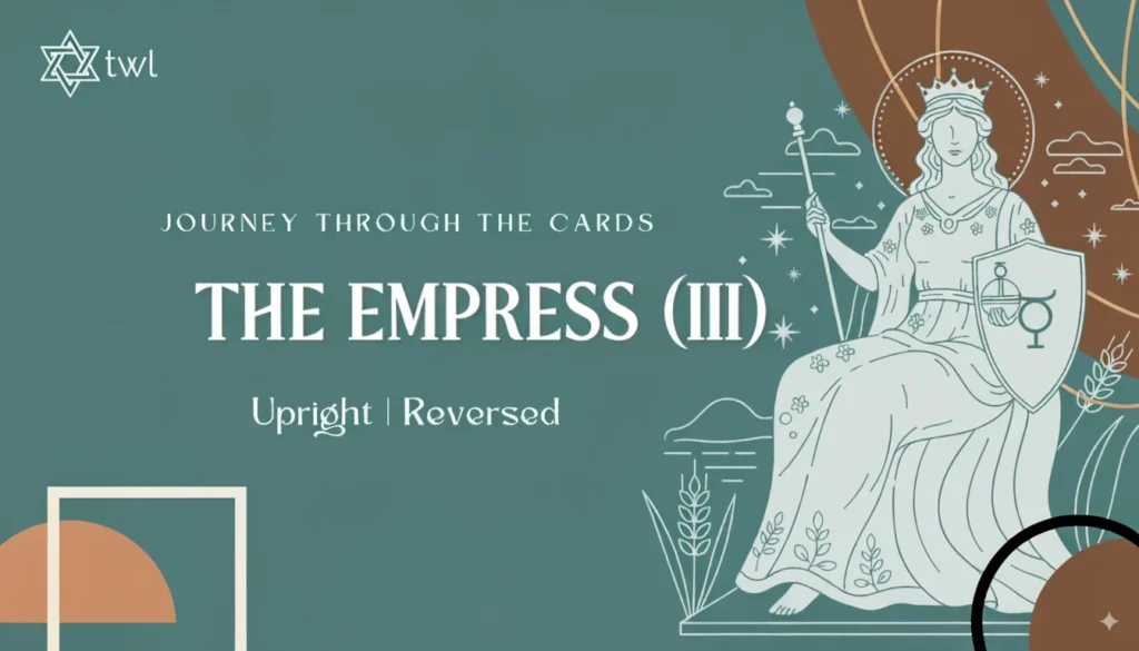 The Empress Tarot Meaning – Major Arcana Tarot Card