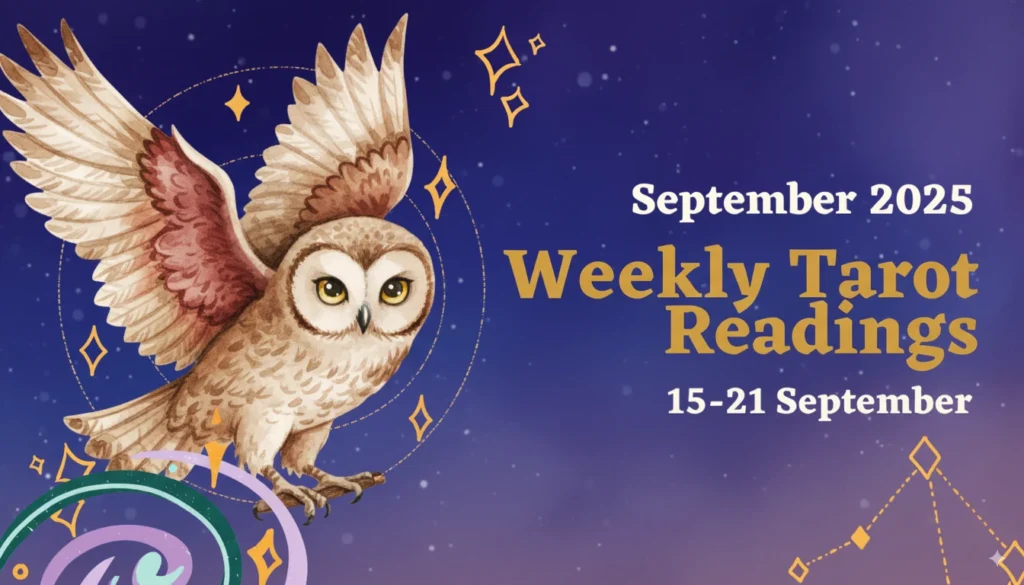 Weekly Tarot Reading for September 15 – 21, 2025 | Career & Love Tarot
