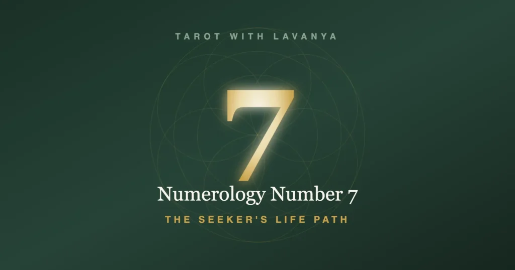 Numerology number 7, the Seeker's life path